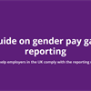 Gender pay gap reporting – where are we now?